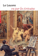 Louvre vu par les écrivains (Le)